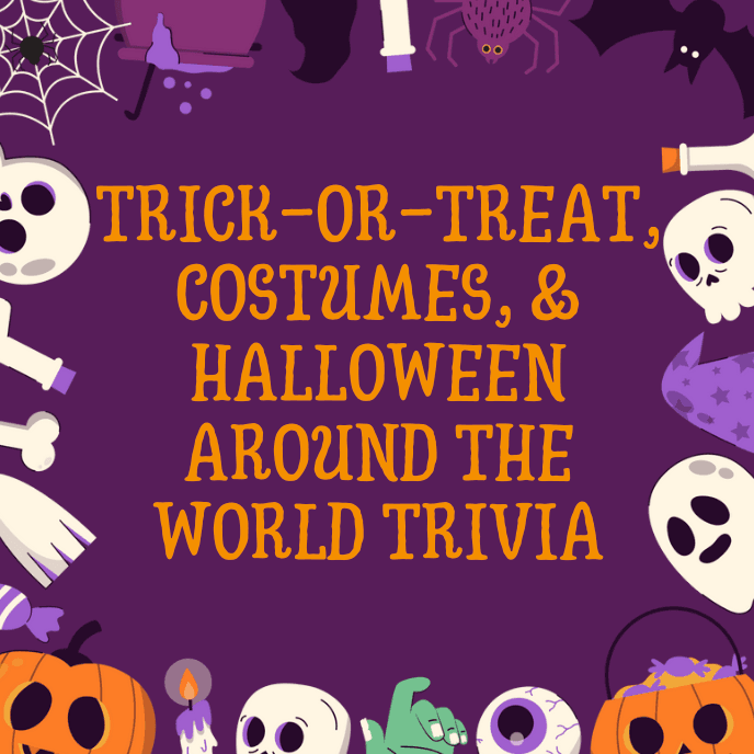 Halloween Trick-or-Treat, Costumes and Global Traditions Trivia Quiz
