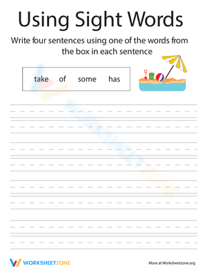 Sentences Using Sight Words: Take, Of, Some, Has