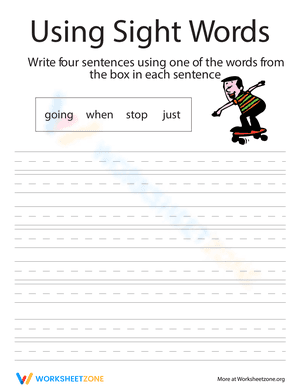 Using Sight Words: Going, When, Stop, Just