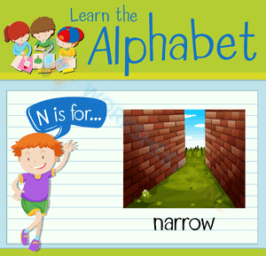 N is for Narrow