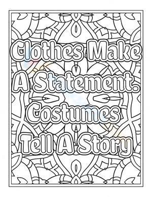 Clothes make a statement. Costumes tell a story