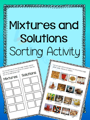 Mixture and Solutions Sorting Acitvity
