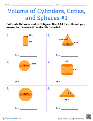 Volume of Cylinders, Cones, and Spheres #1