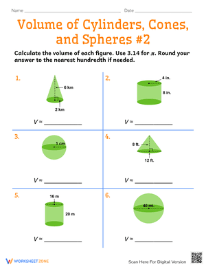 Volume of Cylinders, Cones, and Spheres #2